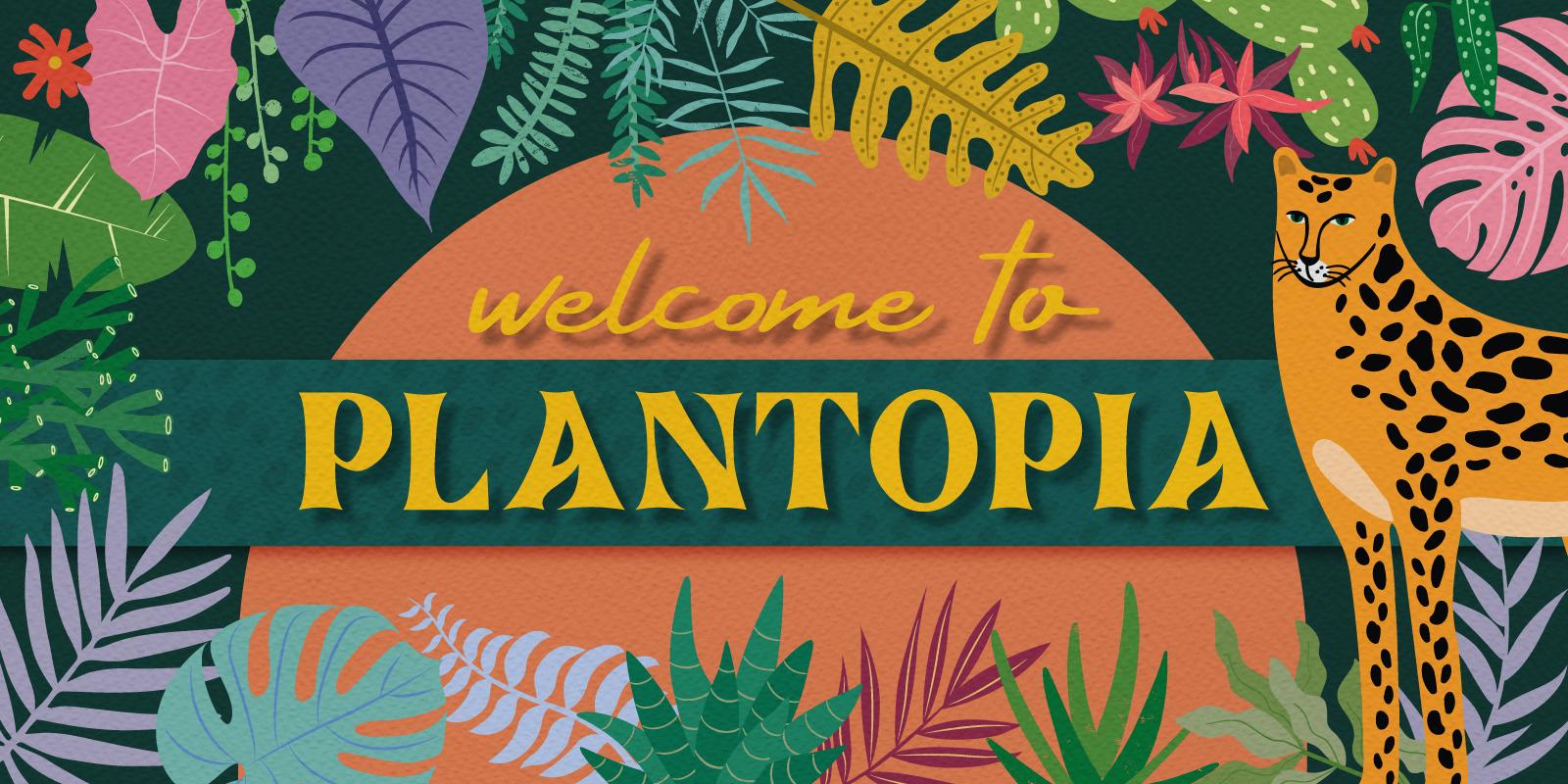 Welcome to Plantopia