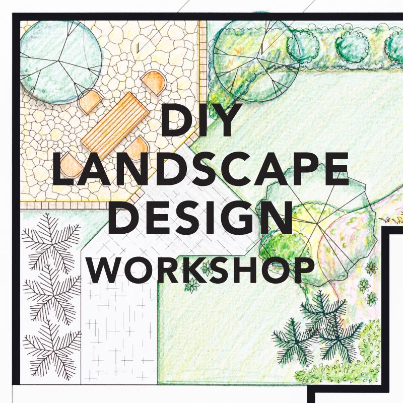 DIY Landscape Design Workshop