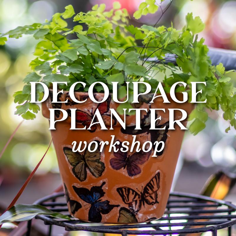 Decoupage Planter Workshop 