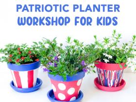 Patriotic Planter Workshop for Kids