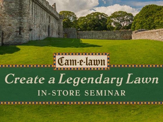 Create a Legendary Lawn In-Store Seminar