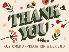 Fall Customer Appreciation Weekend