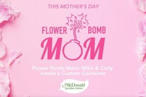 Flower Bomb Mom - Mike & Carly Create A Container for Mom, McDonald Garden Center